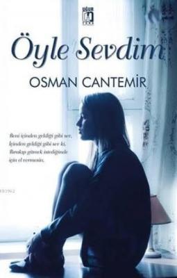 Öyle Sevdim Osman Cantemir