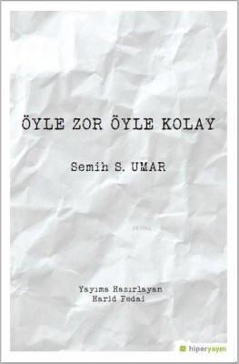 Öyle Zor Öyle Kolay Semih S. Umar