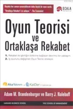 Oyun Teorisi ve Ortaklaşa Rekabet Adam M. Brandenburger Barry J. Naleb