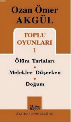 Ozan Ömer Akgül Toplu Oyunları 1 Ozan Ömer Akgül