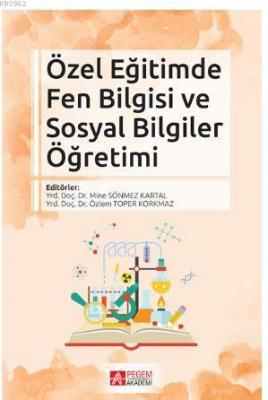 Özel Eğitimde Fen Bilgisi ve Sosyal Bilgiler Öğretimi Kolektif Kolekti