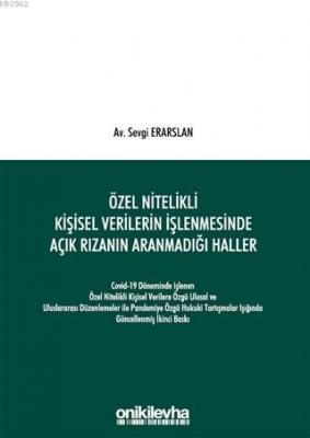 Özel Nitelikli Kişisel Verilerin İşlenmesinde Açık Rızanın Aranmadığı 