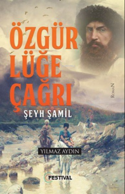 Özgürlüğe Çağrı Şeyh Şamil Yılmaz Aydın