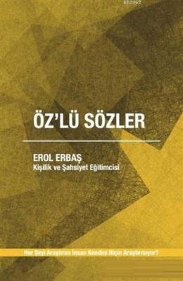 Öz'lü Sözler Erol Erbaş