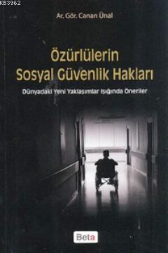 Özürlülerin Sosyal Güvenlik Hakları Canan Ünal