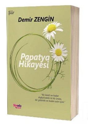 Papatya Hikayesi Demir Zengin