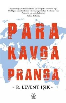 Para Kavga Pranga R. Levent Işık