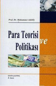 Para Teorisi ve Politikası Muhammet Akdiş