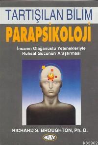 Parapsikoloji Richard S. Broughton