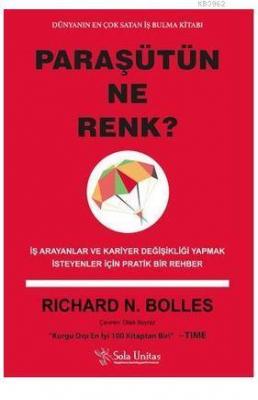 Paraşütün Ne Renk? Richard N. Bolles