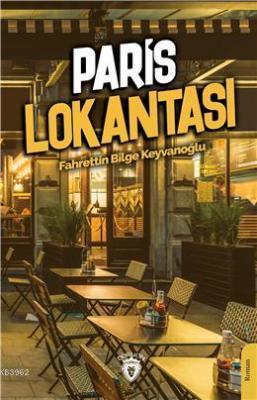 Paris Lokantası Fahrettin Bilge Keyvanoğlu