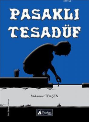 Pasaklı Tesadüf Muhammet Tekşen