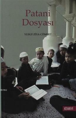 Patani Dosyası Yusuf Ziya Cömert