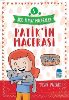 Patik'in Macerası - Akıl Almaz Maceralar 5 Yusuf Pazarcı