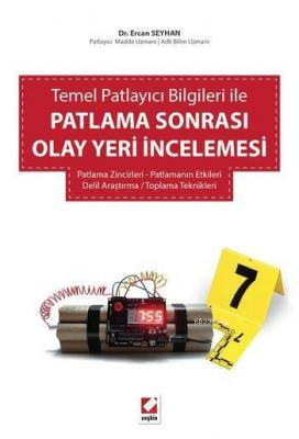 Patlama Sonrası Olay Yeri İncelemesi Ercan Seyhan