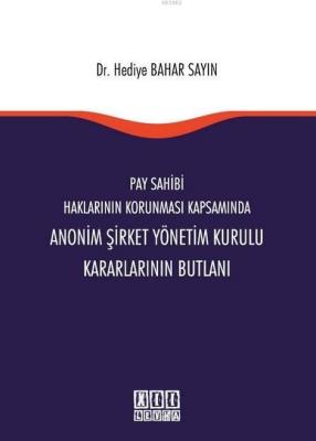 Pay Sahibi Haklarının Korunması Kapsamında Anonim Şirket Yönetim Kurul