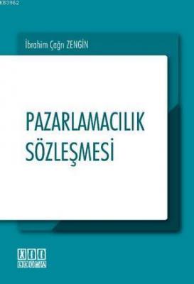 Pazarlamacılık Sözleşmesi İbrahim Çağrı Zengin