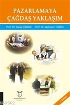 Pazarlamaya Çağdaş Yaklaşım Serap Çabuk