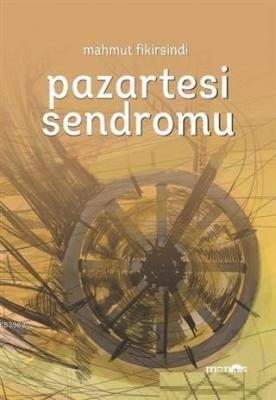 Pazartesi Sendromu Mahmut Fikirsindi