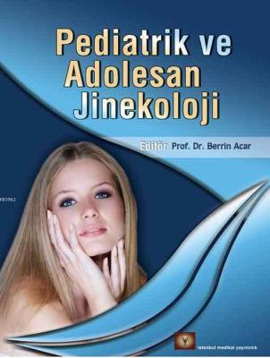 Pediatrik Adolesan Jinekoloji Berrin Acar