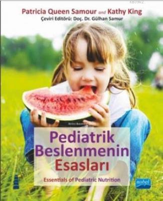 Pediatrik Beslenmenin Esasları Kathy King Patricia Queen Samour