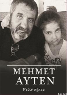 Pelit Ağacı Mehmet Ayten