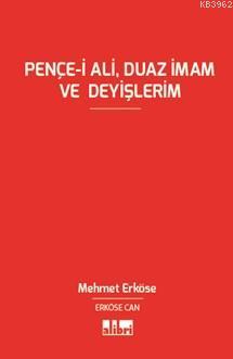 Pençe-i Ali, Duaz İmam ve Deyişlerim Mehmet Can Erköse