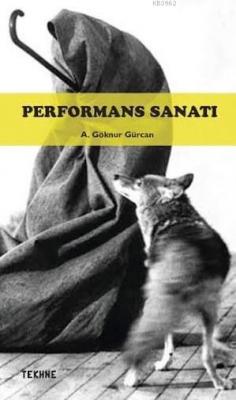 Performans Sanatı A. Göknur Gürcan