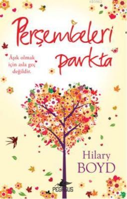 Perşembeleri Parkta Hilary Boyd