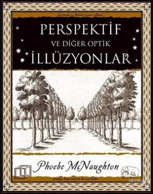 Perspektif ve Diğer Optik İllüzyonlar Phoebe McNaughton