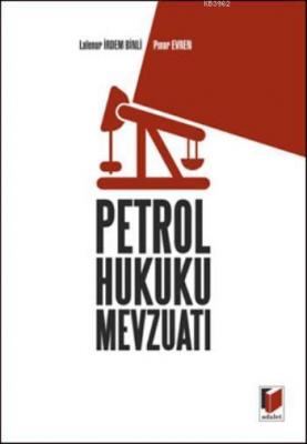 Petrol Hukuku Mevzuatı Lalenur İrdem Binli