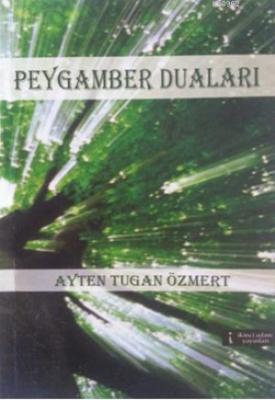 Peygamber Duaları Ayten Tugaz Özmert