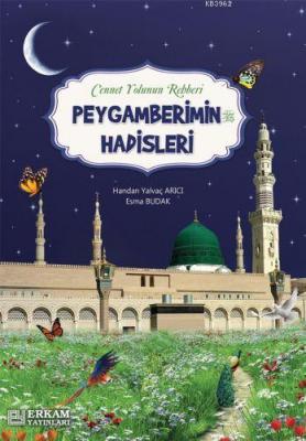 Peygamberimin Hadisleri Esma Budak Handan Yalvaç Arıcı