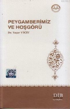 Peygamberimiz ve Hoşgörü Yaşar Yiğit