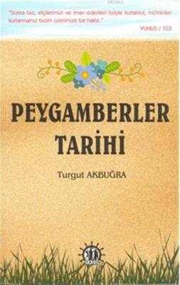 Peygamberler Tarihi Turgut Akbuğra