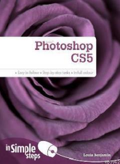 Photoshop CS5 in Simple Steps Louis Benjamin