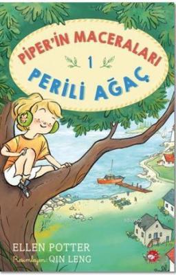 Piper'in Maceraları 1 - Perili Ağaç Ellen Potter