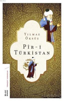 Pir-i Türkistan Yılmaz Öksüz