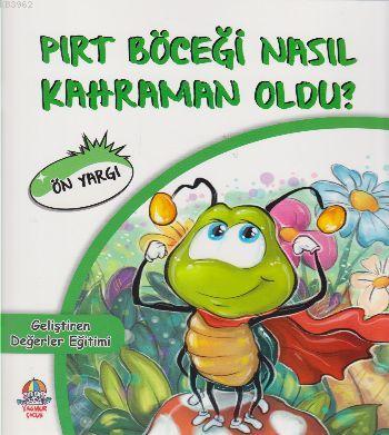 Pırt Böceği Nasıl Kahraman Oldu? Kolektif