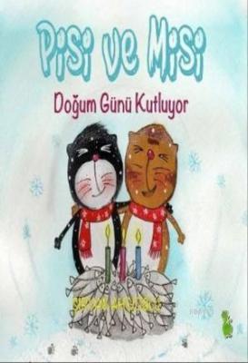 Pisi ve Misi Doğum Günü Kutluyor Şirvan Ahçıoğlu