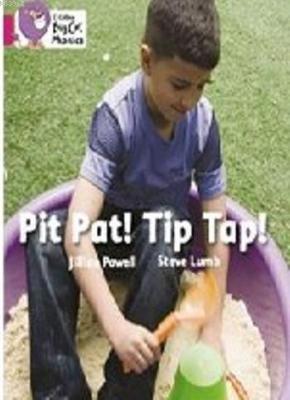 Pit Pat! Tip Tap! (Big Cat Phonics-1A Pink) Jillian Powell