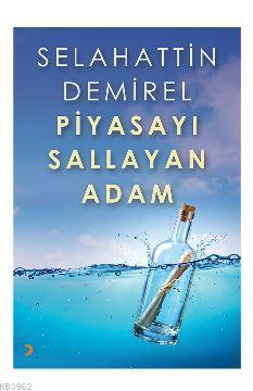 Piyasayı Sallayan Adam Selahattin Demirel