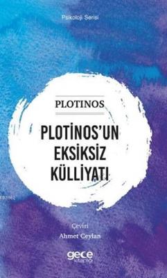 Plotinos'un Eksiksiz Külliyatı Plotinos