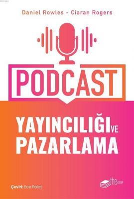 Podcast Yayıncılığı ve Pazarlama Ciaran Rogers