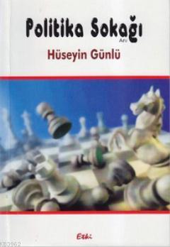 Politika Sokağı Hüseyin Günlü