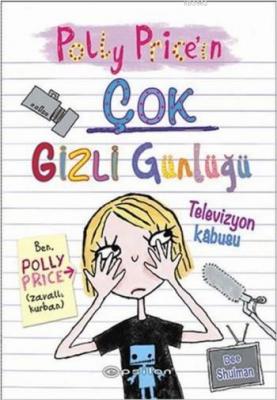 Polly Price'ın Çok Gizli Günlüğü - Televizyon Kabusu Dee Shulman