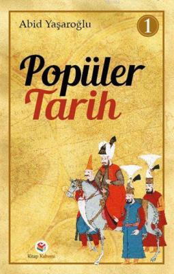 Popüler Tarih 1 Abid Yaşaroğlu