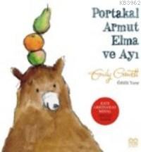 Portakal Armut Elma Ve Ayı Emily Grawett