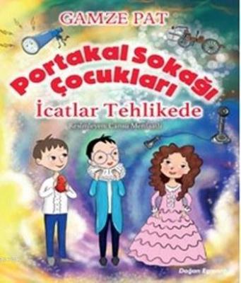 Portakal Sokağı Çocukları Gamze Pat