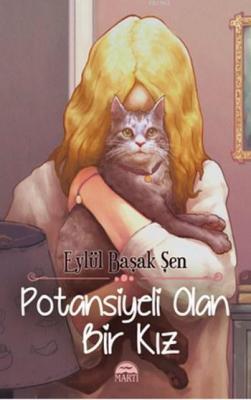 Potansiyeli Olan Bir Kız (Ciltli) Eylül Başak Şen